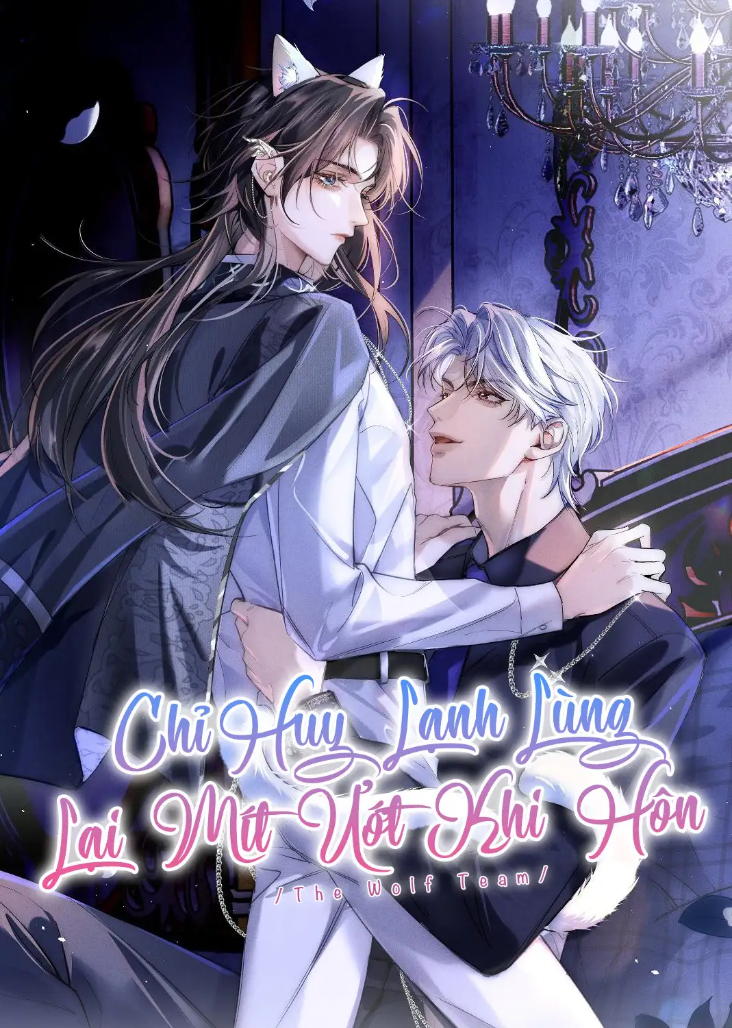 Chỉ Huy Lạnh Lùng Lại Mít Ướt Khi Hôn