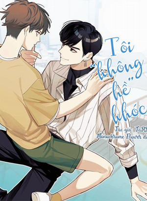 Tôi “Không Hề” Khóc